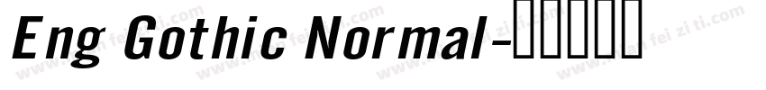 Eng Gothic Normal字体转换